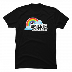 smile if your gay t shirt